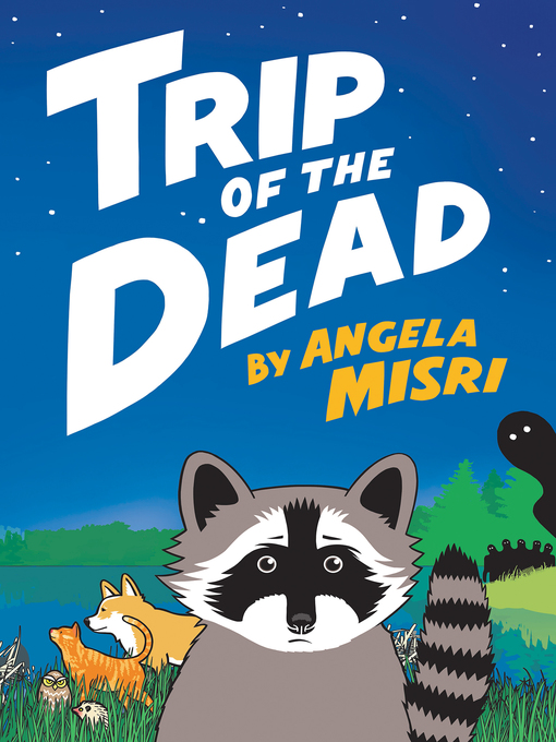 Title details for Trip of the Dead by Angela Misri - Wait list